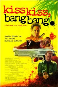 Kiss Kiss Bang Bang (2005)